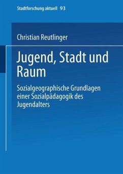 Jugend, Stadt und Raum (eBook, PDF) - Reutlinger, Christian