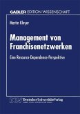Management von Franchisenetzwerken (eBook, PDF)