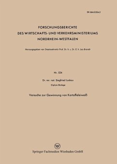 Versuche zur Gewinnung von Kartoffeleiweiß (eBook, PDF) - Lockau, Siegfried