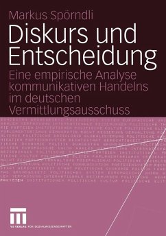 Diskurs und Entscheidung (eBook, PDF) - Spörndli, Markus