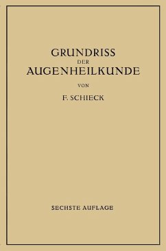 Grundriss der Augenheilkunde für Studierende (eBook, PDF) - Schieck, Franz