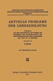 Aktuelle Probleme der Lehrerbildung (eBook, PDF) Aktuelle Probleme der Lehrerbildung (eBook, PDF)