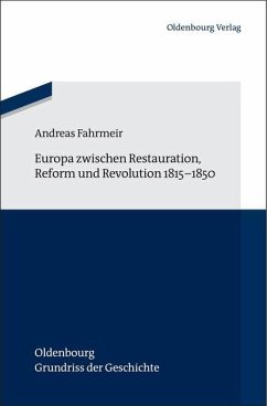 Europa zwischen Restauration, Reform und Revolution 1815-1850 (eBook, PDF) - Fahrmeir, Andreas