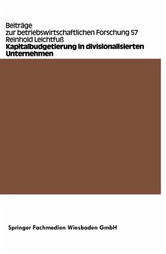 Kapitalbudgetierung in divisionalisierten Unternehmen (eBook, PDF) - Leichtfuss, Reinhold