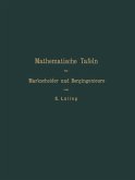 Mathematische Tafeln für Markscheider und Bergingenieure sowie zum Gebrauche für Bergschulen (eBook, PDF)