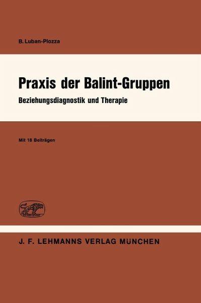 Praxis der Balint-Gruppen (eBook, PDF) Praxis der Balint-Gruppen (eBook, PDF)