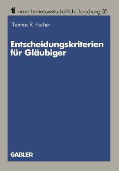 Entscheidungskriterien für Gläubiger (eBook, PDF) - Fischer, Thomas R.