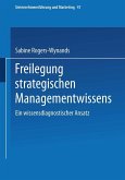 Freilegung strategischen Managementwissens (eBook, PDF)