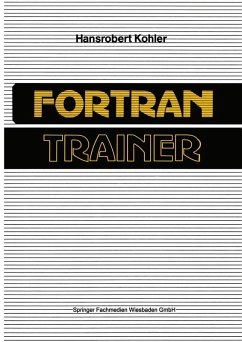 FORTRAN-Trainer (eBook, PDF) - Kohler, Hansrobert