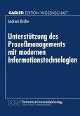 Unterstützung des Prozeßmanagements mit modernen Informationstechnologien (eBook, PDF)