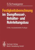 Festigkeitsberechnung im Dampfkessel-, Behälter- und Rohrleitungsbau (eBook, PDF)