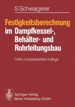 Festigkeitsberechnung im Dampfkessel-, Behälter- und Rohrleitungsbau (eBook, PDF) - Schwaigerer, S.