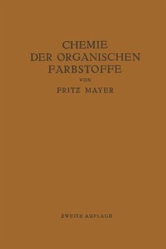 Chemie der organischen Farbstoffe (eBook, PDF) - Mayer, Fritz