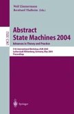 Abstract State Machines 2004. Advances in Theory and Practice (eBook, PDF)
