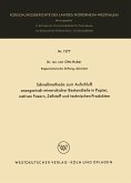 Schnellmethode zum Aufschluß anorganisch-mineralischer Bestandteile in Papier, nativen Fasern, Zellstoff und technischen Produkten (eBook, PDF)