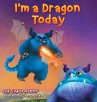 I'm a Dragon Today - Bild 1
