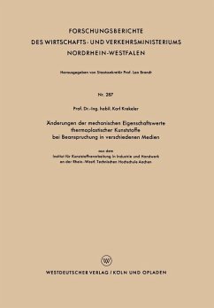 Änderungen der mechanischen Eigenschaftswerte thermoplastischer Kunststoffe bei Beanspruchung in verschiedenen Medien (eBook, PDF) - Krekeler, Karl