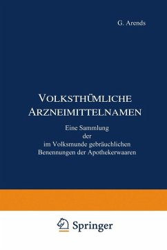 Volksthümliche Arzneimittelnamen (eBook, PDF) - Holfert, J.; Arends, G.