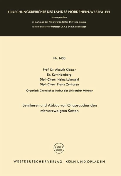 Synthesen und Abbau von Oligosacchariden mit verzweigten Ketten (eBook, PDF) Synthesen und Abbau von Oligosacchariden mit verzweigten Ketten (eBook, PDF)
