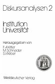 Diskursanalysen 2: Institution Universität (eBook, PDF)