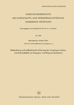 Beobachtung und meßtechnische Erfassung der Vorgänge im Spinn- und Aufwindefeld von Ringspinn- und Ringzwirnmaschinen (eBook, PDF) - Stein, Herbert