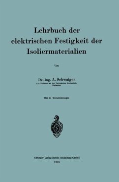 Lehrbuch der elektrischen Festigkeit der Isoliermaterialien (eBook, PDF) - Schwaiger, Anton