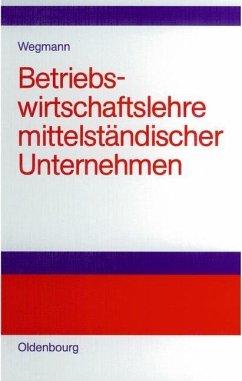 Betriebswirtschaftslehre mittelständischer Unternehmen (eBook, PDF) - Wegmann, Jürgen