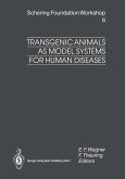 Transgenic Animals as Model Systems for Human Diseases (eBook, PDF)