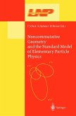 Noncommutative Geometry and the Standard Model of Elementary Particle Physics (eBook, PDF)