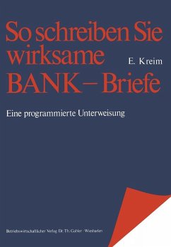 So schreiben Sie wirksame Bankbriefe (eBook, PDF) - Kreim, Erwin