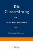 Die Conservirung der Thier- und Pflanzenstoffe (eBook, PDF)