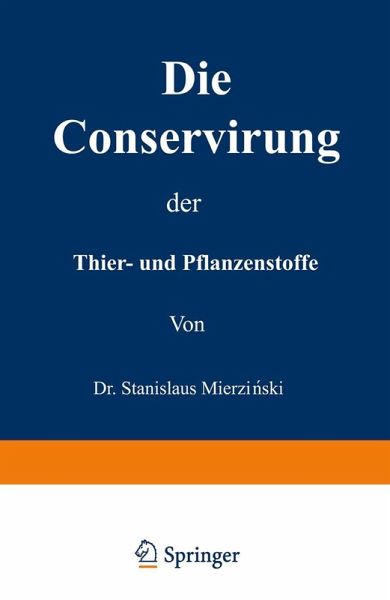 Die Conservirung der Thier- und Pflanzenstoffe (eBook, PDF)
