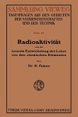 Radioaktivität und die neueste Entwickelung der Lehre von den chemischen Elementen (eBook, PDF)