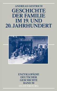 Geschichte der Familie im 19. und 20. Jahrhundert (eBook, PDF) - Gestrich, Andreas
