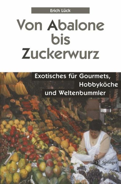 Von Abalone bis Zuckerwurz (eBook, PDF) Von Abalone bis Zuckerwurz (eBook, PDF)