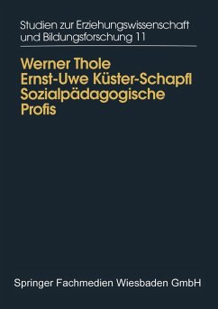 Sozialpädagogische Profis (eBook, PDF) - Thole, Werner; Küster, Ernst-Uwe