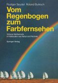 Vom Regenbogen zum Farbfernsehen (eBook, PDF)