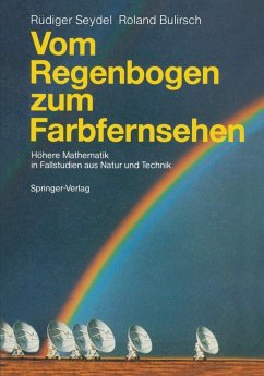 Vom Regenbogen zum Farbfernsehen (eBook, PDF) - Seydel, Rüdiger U.; Bulirsch, Roland