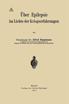 Über Epilepsie im Lichte der Kriegserfahrungen (eBook, PDF) - Hauptmann, Alfred