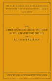 Die Gruppentheoretische Methode in der Quantenmechanik (eBook, PDF)