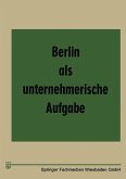 Berlin als unternehmerische Aufgabe (eBook, PDF)