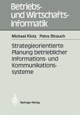 Strategieorientierte Planung betrieblicher Informations- und Kommunikationssysteme (eBook, PDF)