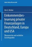 Einkommensbesteuerung privater Finanzanlagen in Deutschland, Europa und USA (eBook, PDF)