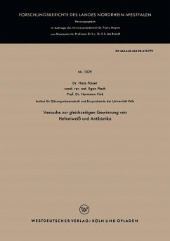 Versuche zur gleichzeitigen Gewinnung von Hefeeiweiß und Antibiotika (eBook, PDF) - Füsser, Hans