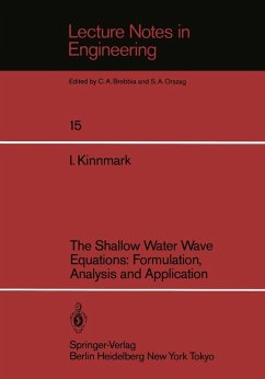 The Shallow Water Wave Equations: Formulation, Analysis and Application (eBook, PDF) - Kinnmark, Ingemar