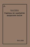 Praktikum der quantitativen anorganischen Analyse (eBook, PDF) Praktikum der quantitativen anorganischen Analyse (eBook, PDF)