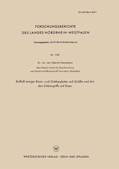 Einfluß einiger Eisen- und Zinkbegleiter auf Größe und Art des Zinkangriffs auf Eisen (eBook, PDF) - Horstmann, Dietrich