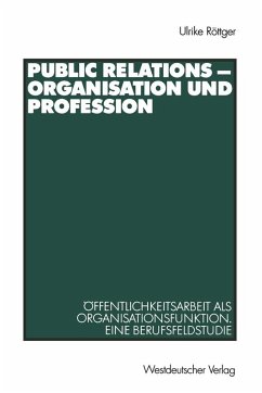 Public Relations - Organisation und Profession (eBook, PDF) - Röttger, Ulrike