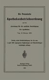 Die Preussische Apothekenbetriebsordnung und die Anweisung für die amtliche Besichtigung der Apotheken. Vom 18. Februar 1902 (eBook, PDF)