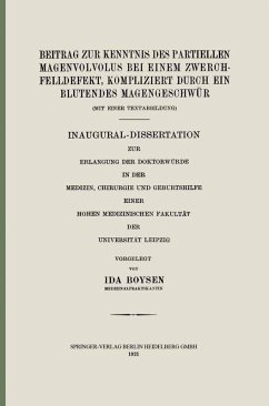 Cover Beitrag zur Kenntnis des Partiellen Magenvolvolus bei einem Zwerchfelldefekt, Kompliziert durch ein Blutendes Magengeschwür (eBook, PDF)